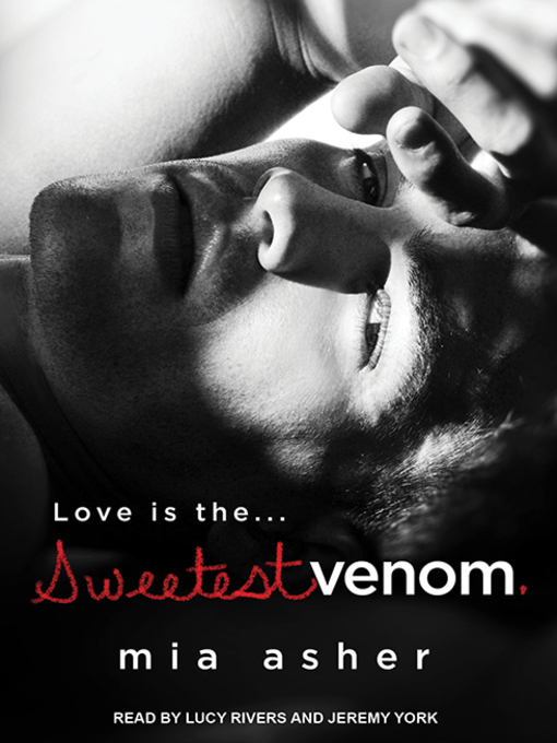 Title details for Sweetest Venom by Mia Asher - Available